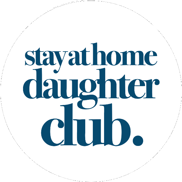 Stay at Home Daughter Club.